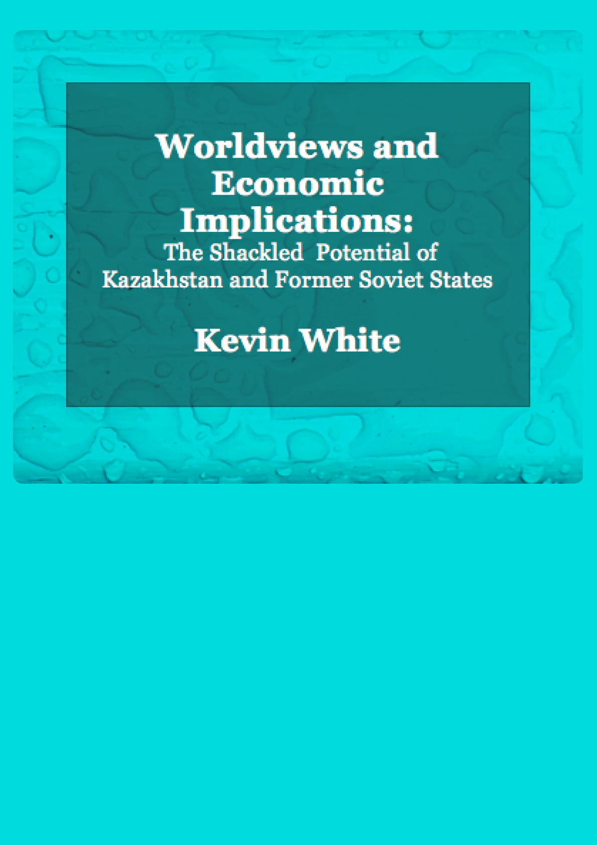 Articles & Papers: Worldviews & Economic Articles & Papers: Worldviews & Economic